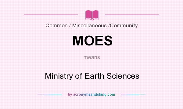 What does MOES mean? It stands for Ministry of Earth Sciences