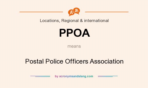 What does PPOA mean? It stands for Postal Police Officers Association
