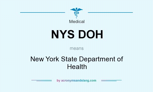 What does NYS DOH mean? It stands for New York State Department of Health