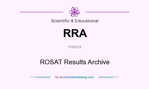What does RRA mean? It stands for ROSAT Results Archive