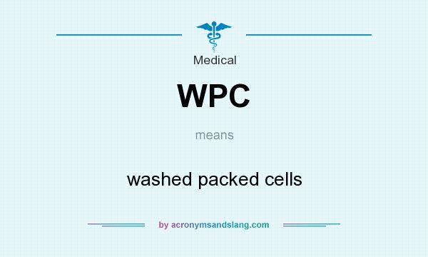What does WPC mean? It stands for washed packed cells
