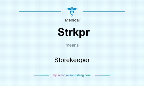 What does Strkpr mean? It stands for Storekeeper