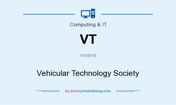 What does VT mean? It stands for Vehicular Technology Society