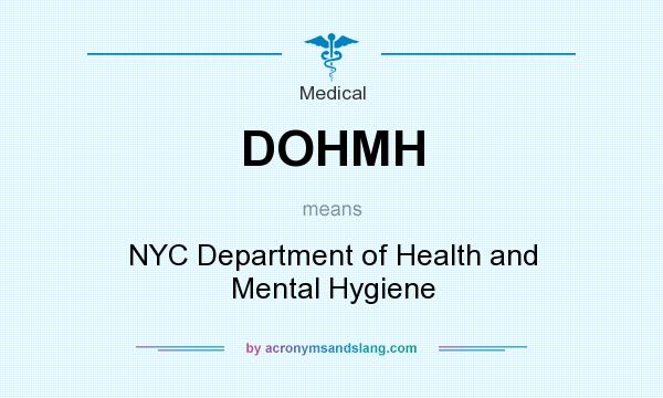 What does DOHMH mean? It stands for NYC Department of Health and Mental Hygiene