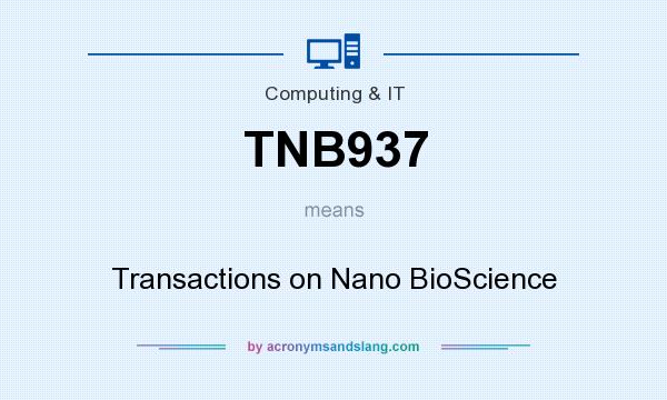 What does TNB937 mean? It stands for Transactions on Nano BioScience