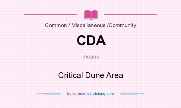 What does CDA mean? It stands for Critical Dune Area