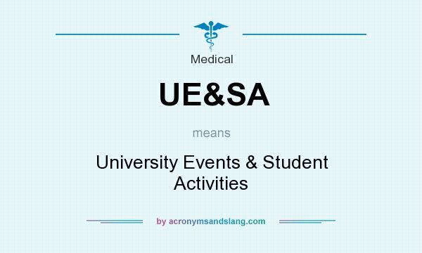 What does UE&SA mean? It stands for University Events & Student Activities