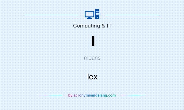 What does l mean? It stands for lex