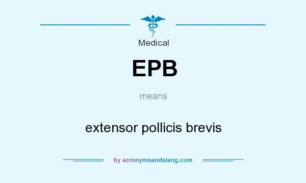 What does EPB mean? It stands for extensor pollicis brevis
