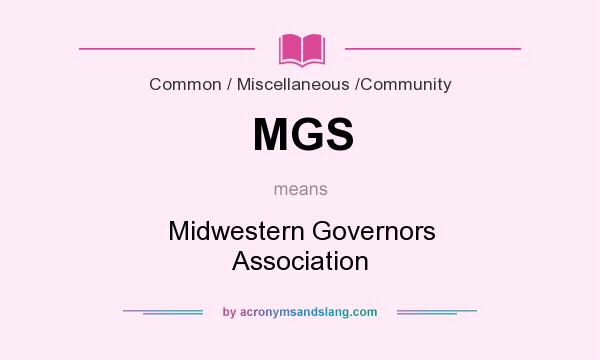 What does MGS mean? It stands for Midwestern Governors Association