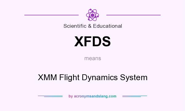What does XFDS mean? It stands for XMM Flight Dynamics System
