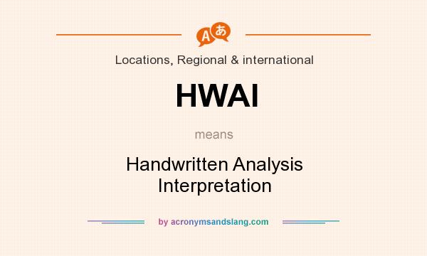 What does HWAI mean? It stands for Handwritten Analysis Interpretation