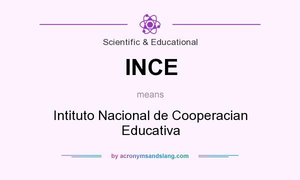 What does INCE mean? It stands for Intituto Nacional de Cooperacian Educativa