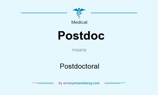 What does Postdoc mean? It stands for Postdoctoral