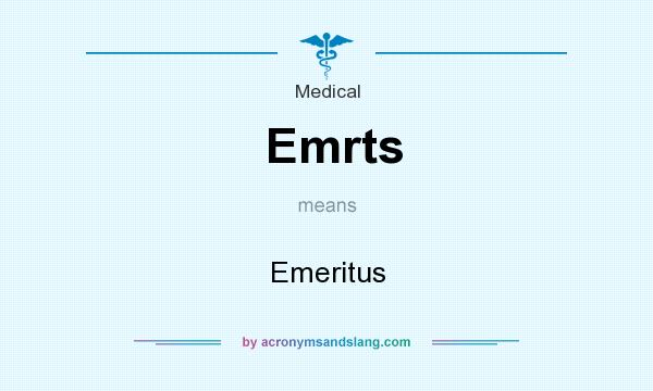 What does Emrts mean? It stands for Emeritus