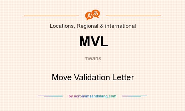 What does MVL mean? It stands for Move Validation Letter