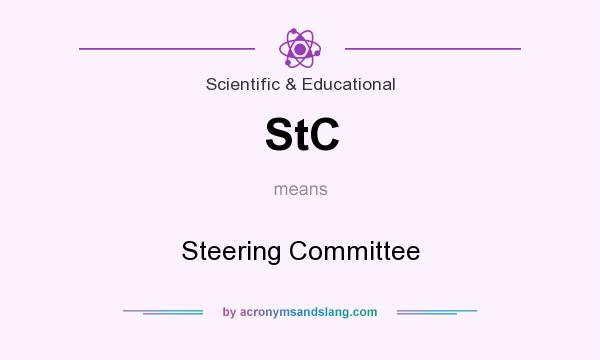 What does StC mean? It stands for Steering Committee