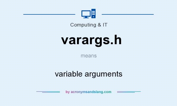 What does varargs.h mean? It stands for variable arguments