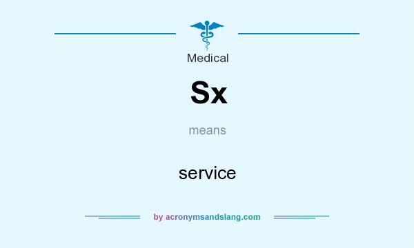 What does Sx mean? It stands for service