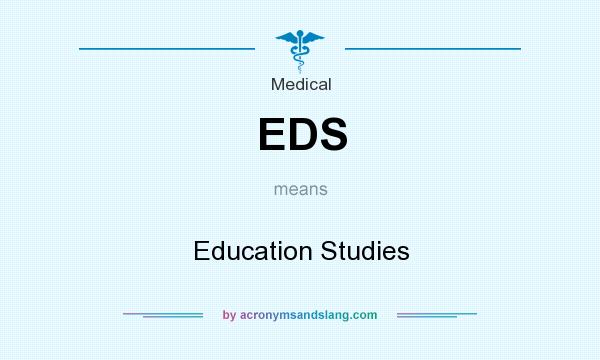What does EDS mean? It stands for Education Studies