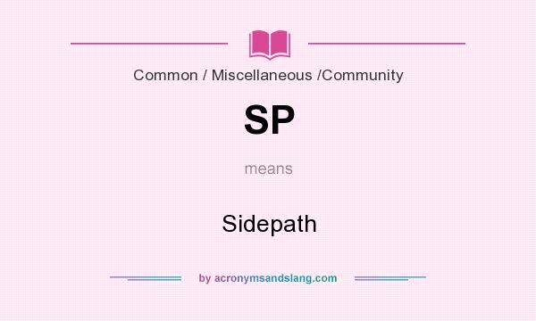 What does SP mean? It stands for Sidepath