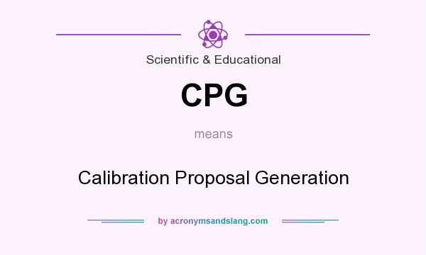 What does CPG mean? It stands for Calibration Proposal Generation