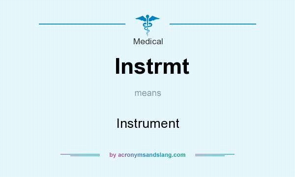 What does Instrmt mean? It stands for Instrument