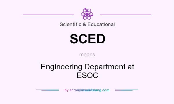 What does SCED mean? It stands for Engineering Department at ESOC