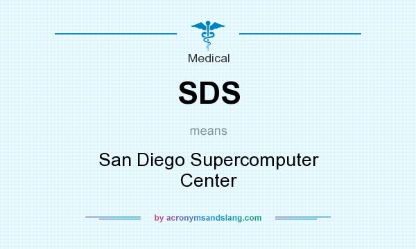 What does SDS mean? It stands for San Diego Supercomputer Center
