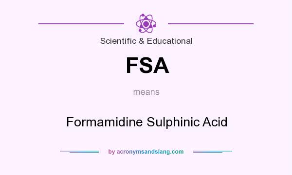 What does FSA mean? It stands for Formamidine Sulphinic Acid