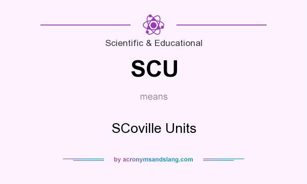 What does SCU mean? It stands for SCoville Units