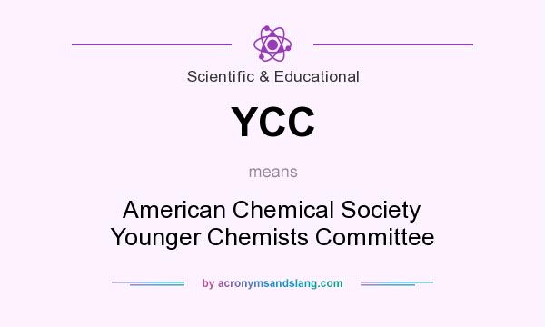 What does YCC mean? It stands for American Chemical Society Younger Chemists Committee
