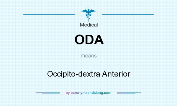 What does ODA mean? It stands for Occipito-dextra Anterior