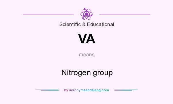 What does VA mean? It stands for Nitrogen group