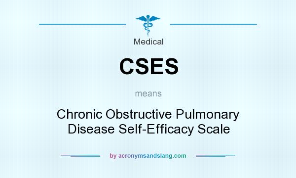 What does CSES mean? It stands for Chronic Obstructive Pulmonary Disease Self-Efficacy Scale
