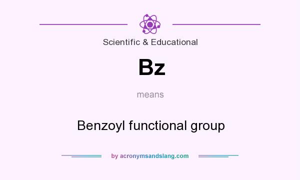 What does Bz mean? It stands for Benzoyl functional group