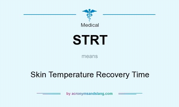What does STRT mean? It stands for Skin Temperature Recovery Time