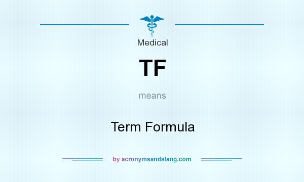What does TF mean? It stands for Term Formula