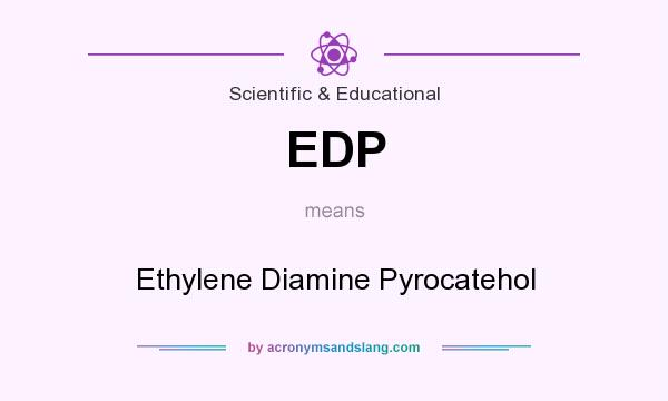 What does EDP mean? It stands for Ethylene Diamine Pyrocatehol