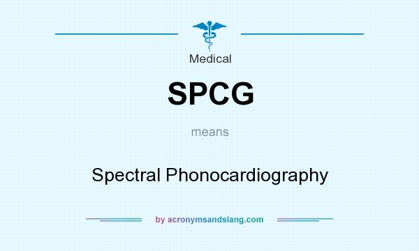 What does SPCG mean? It stands for Spectral Phonocardiography