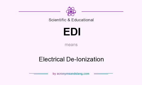 What does EDI mean? It stands for Electrical De-Ionization