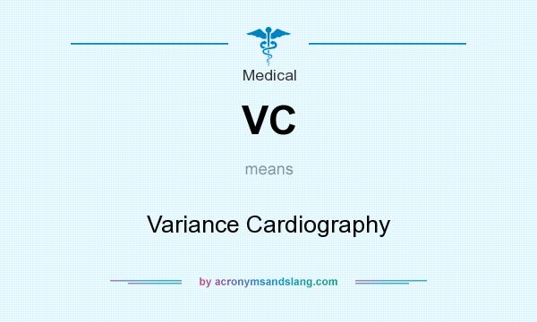 What does VC mean? It stands for Variance Cardiography