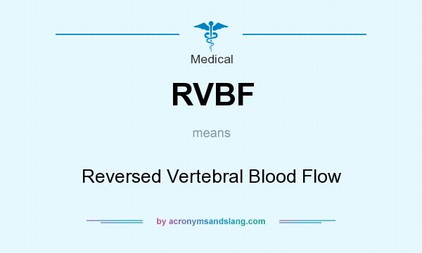 What does RVBF mean? It stands for Reversed Vertebral Blood Flow