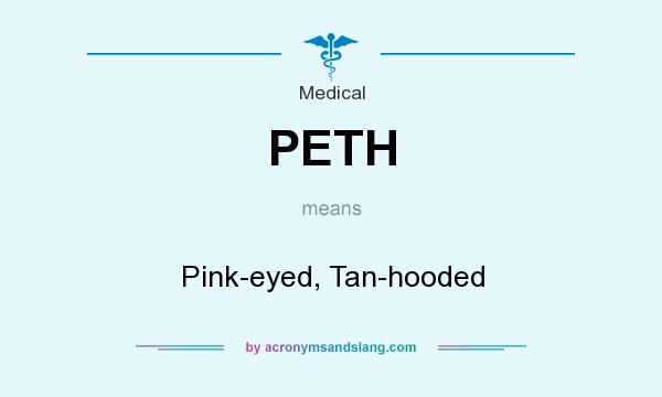 What does PETH mean? It stands for Pink-eyed, Tan-hooded