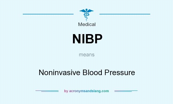 What does NIBP mean? It stands for Noninvasive Blood Pressure