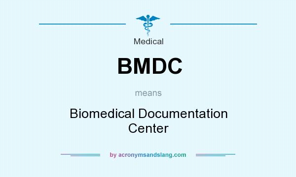 What does BMDC mean? It stands for Biomedical Documentation Center