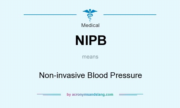 What does NIPB mean? It stands for Non-invasive Blood Pressure