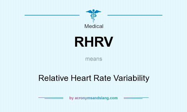 What does RHRV mean? It stands for Relative Heart Rate Variability
