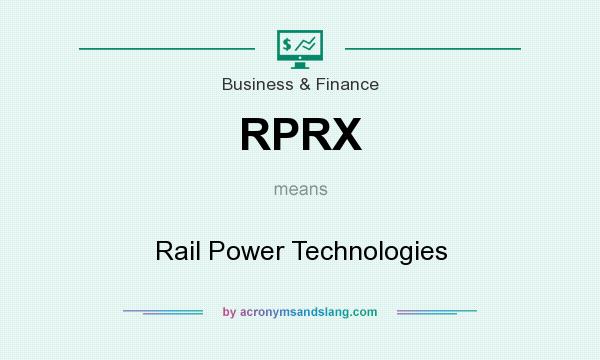 What does RPRX mean? It stands for Rail Power Technologies