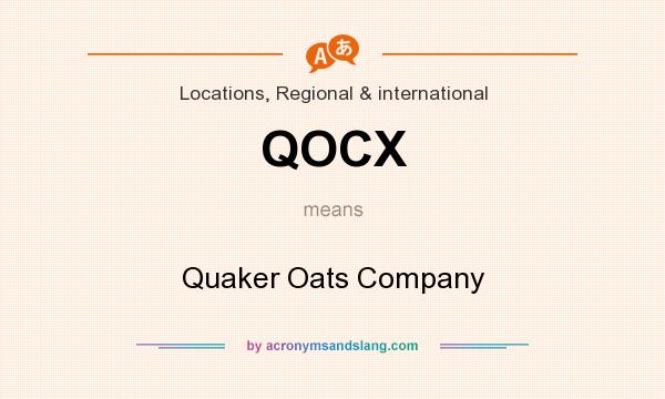 What does QOCX mean? It stands for Quaker Oats Company